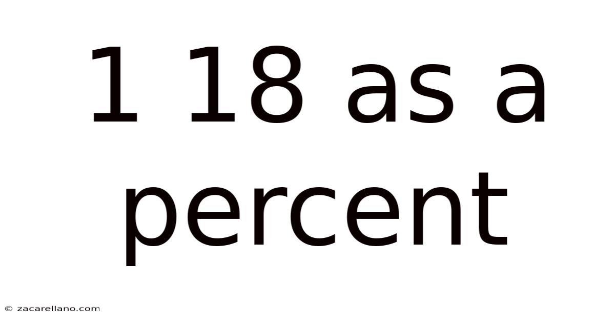 1 18 As A Percent