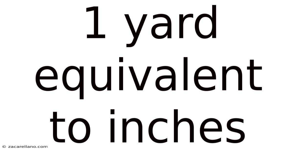 1 Yard Equivalent To Inches