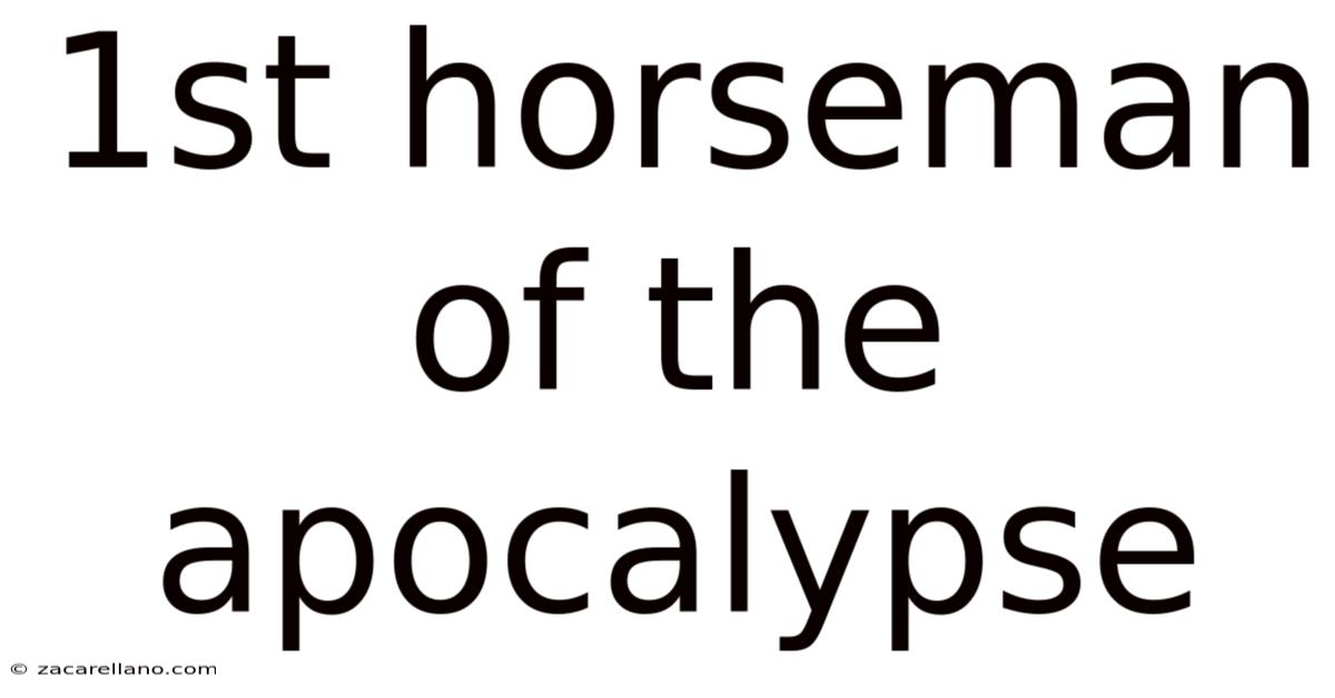 1st Horseman Of The Apocalypse