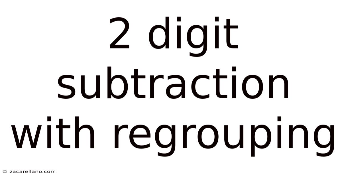 2 Digit Subtraction With Regrouping