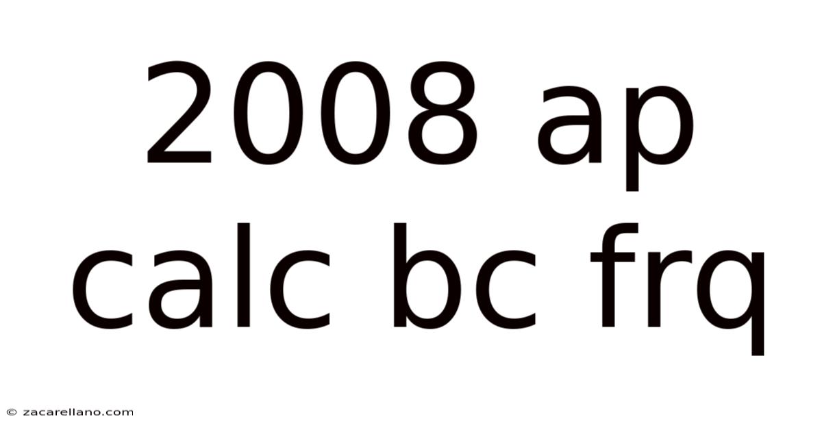 2008 Ap Calc Bc Frq