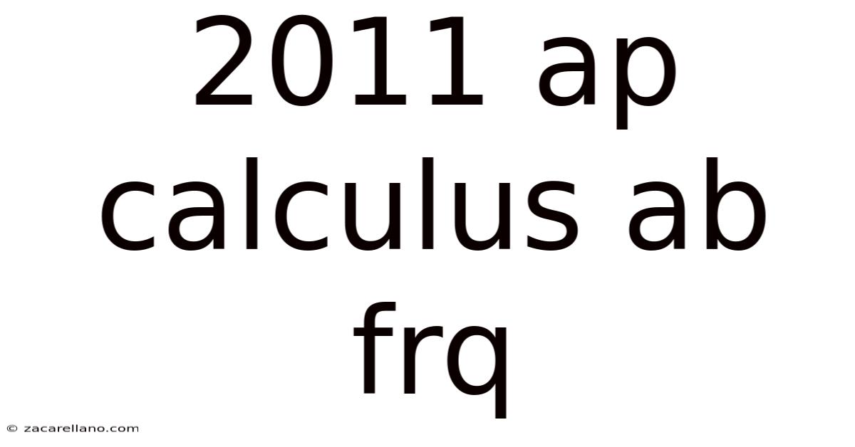 2011 Ap Calculus Ab Frq
