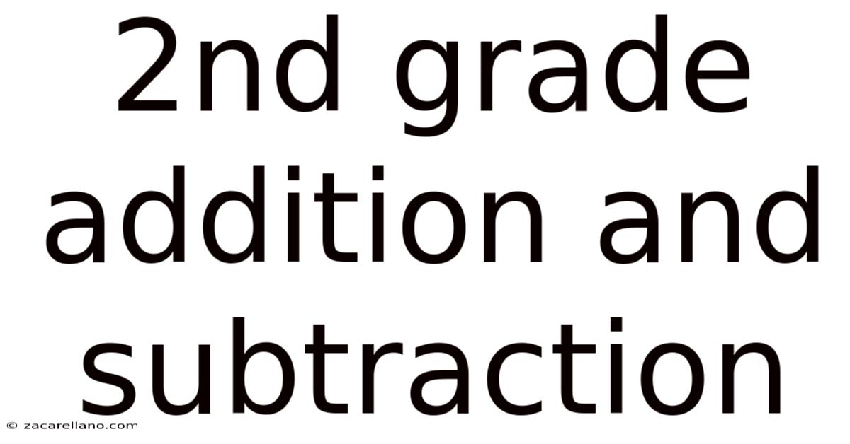 2nd Grade Addition And Subtraction
