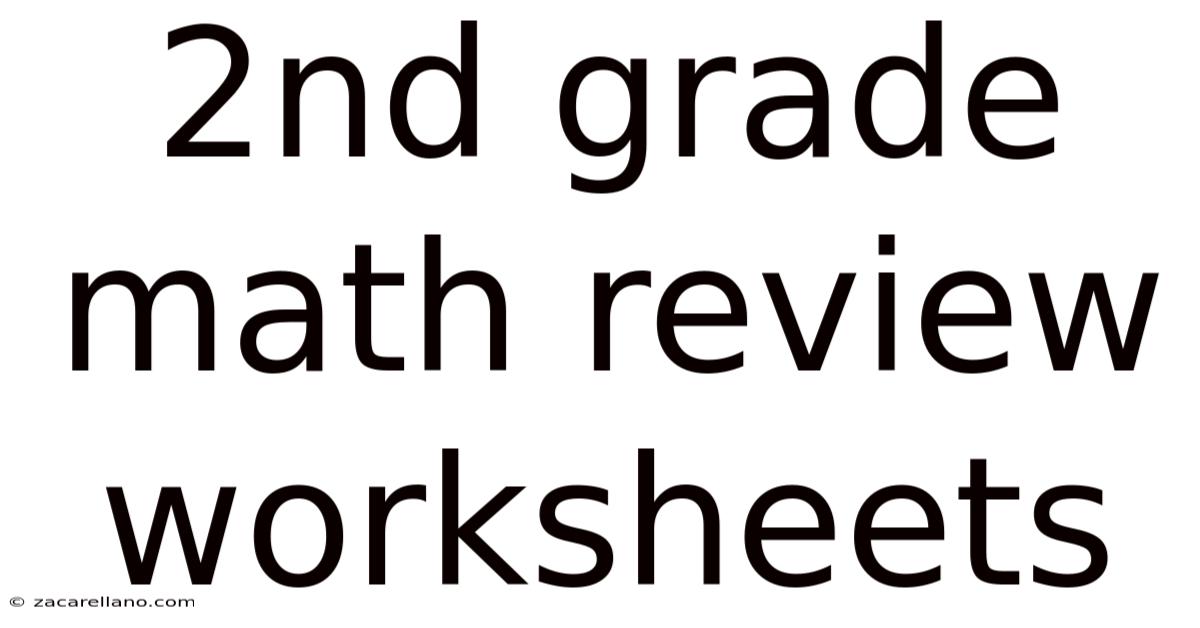 2nd Grade Math Review Worksheets