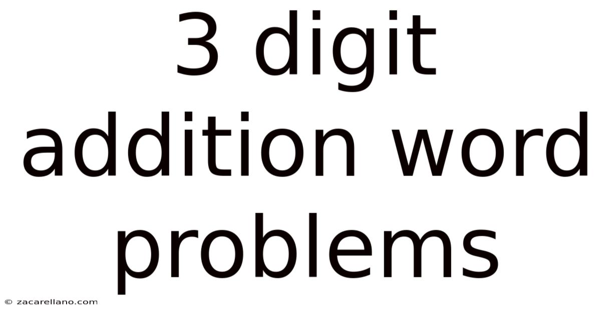 3 Digit Addition Word Problems