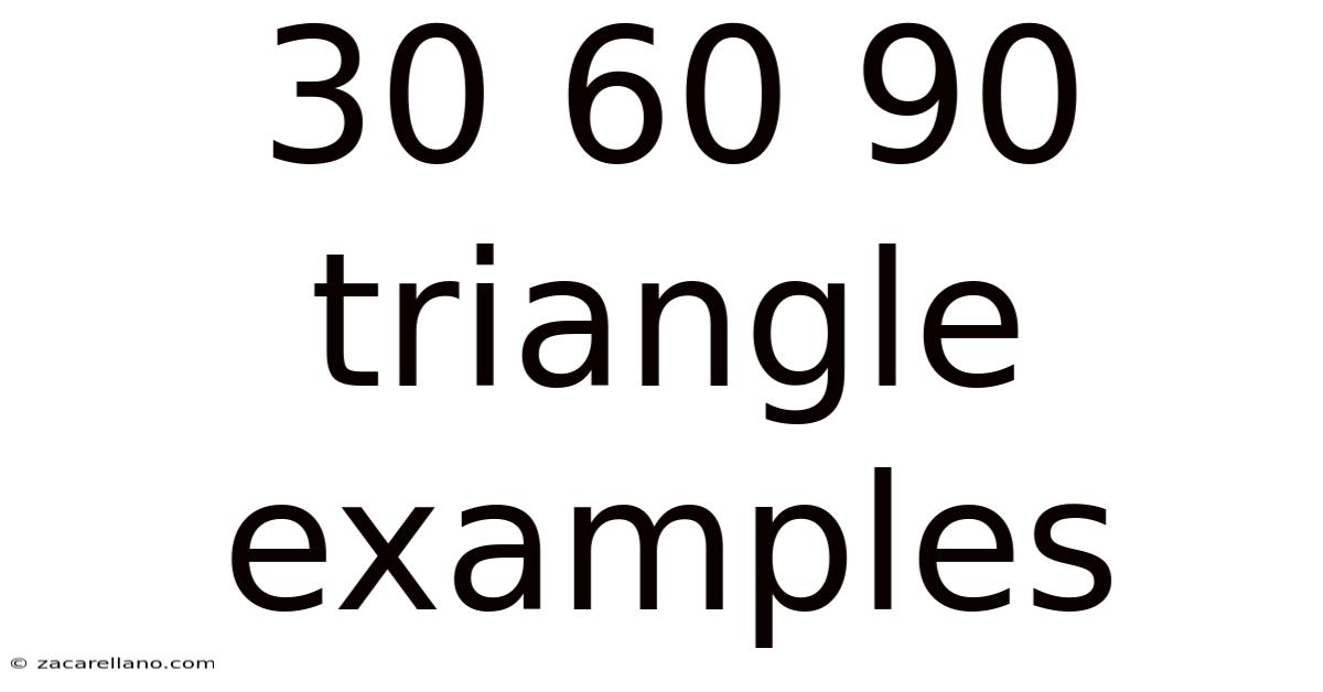 30 60 90 Triangle Examples