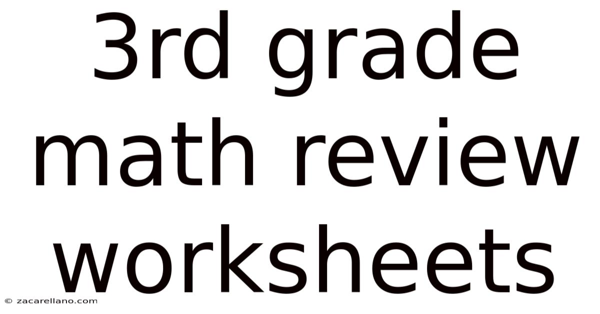 3rd Grade Math Review Worksheets