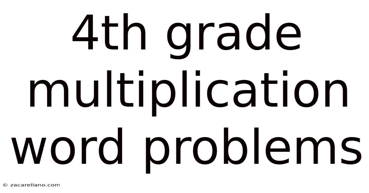 4th Grade Multiplication Word Problems