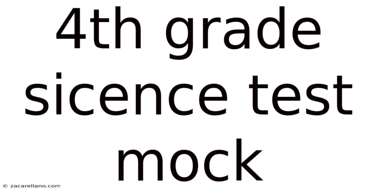 4th Grade Sicence Test Mock