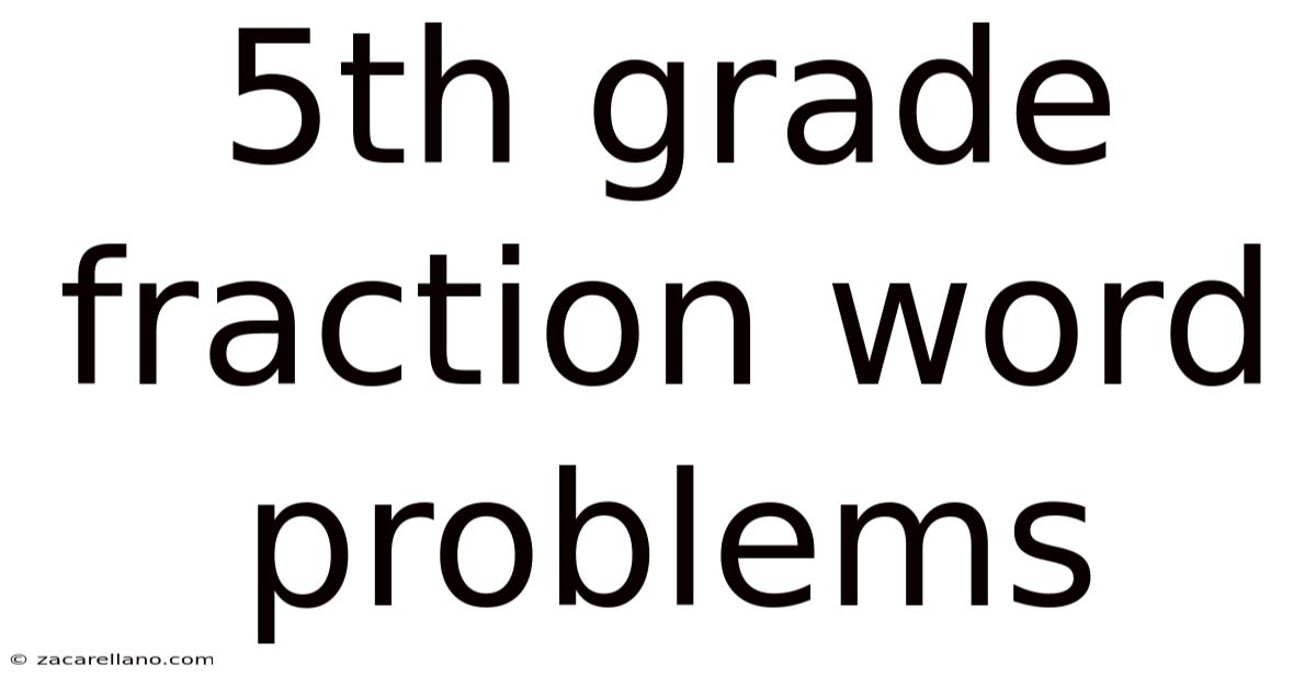 5th Grade Fraction Word Problems