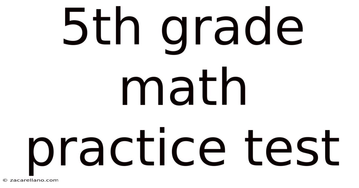 5th Grade Math Practice Test