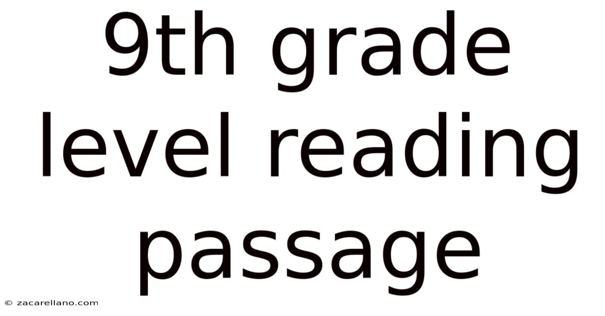 9th Grade Level Reading Passage