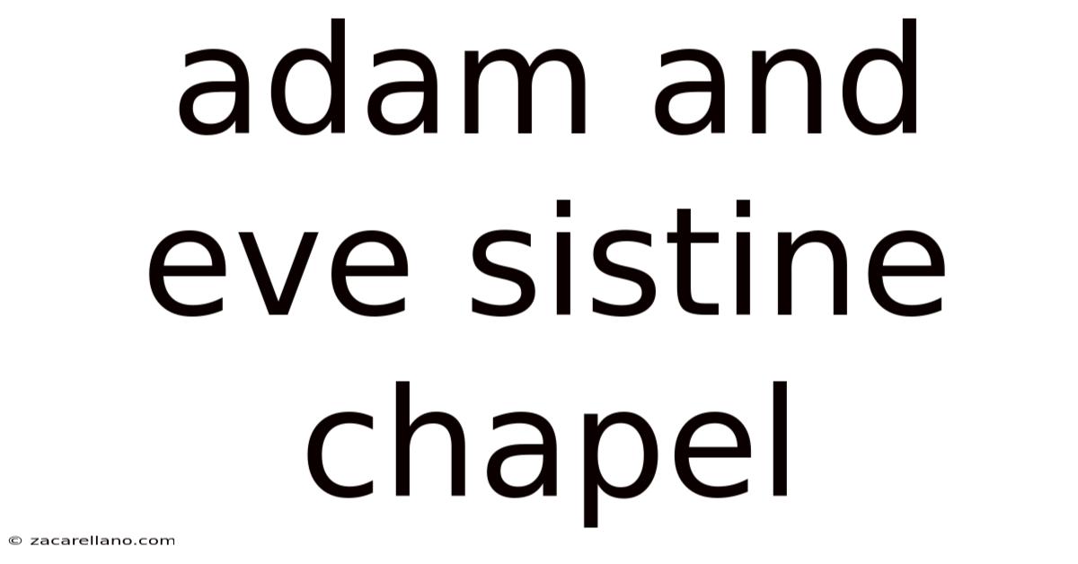 Adam And Eve Sistine Chapel