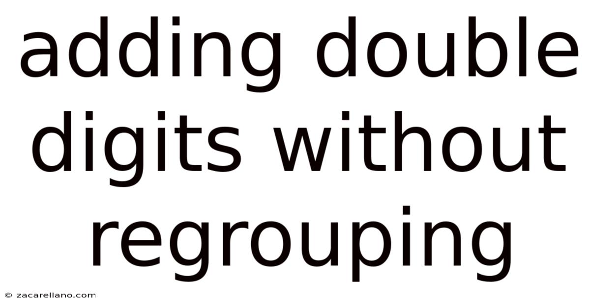 Adding Double Digits Without Regrouping