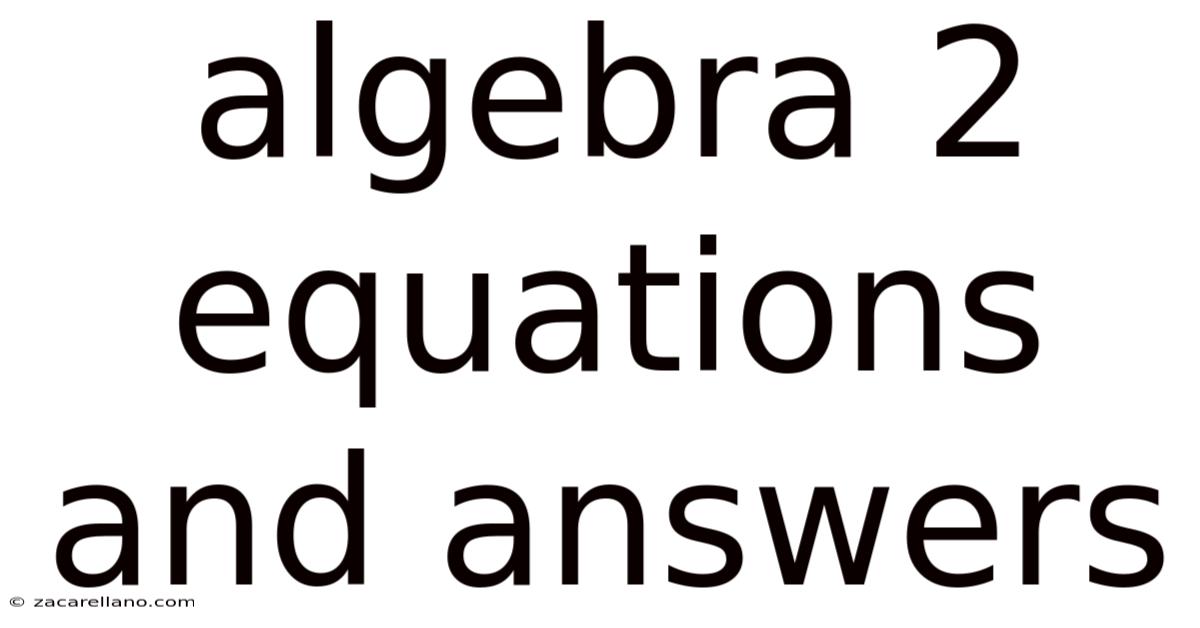 Algebra 2 Equations And Answers