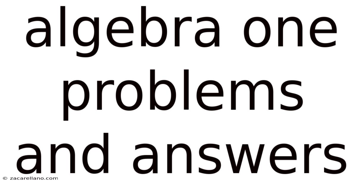 Algebra One Problems And Answers