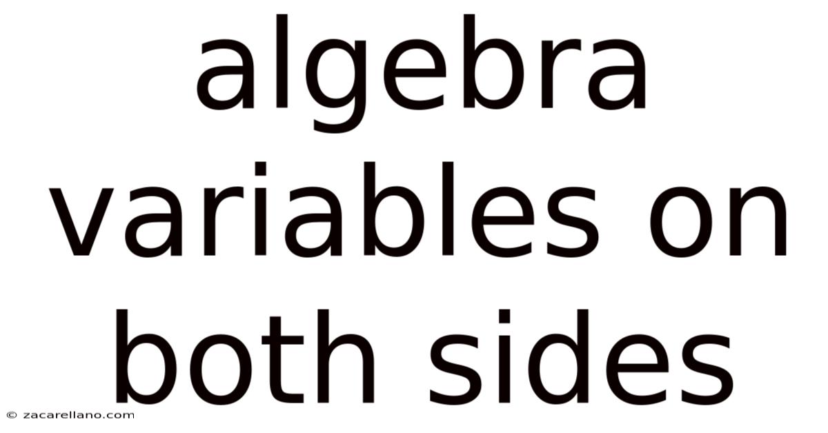 Algebra Variables On Both Sides