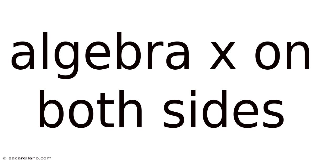 Algebra X On Both Sides