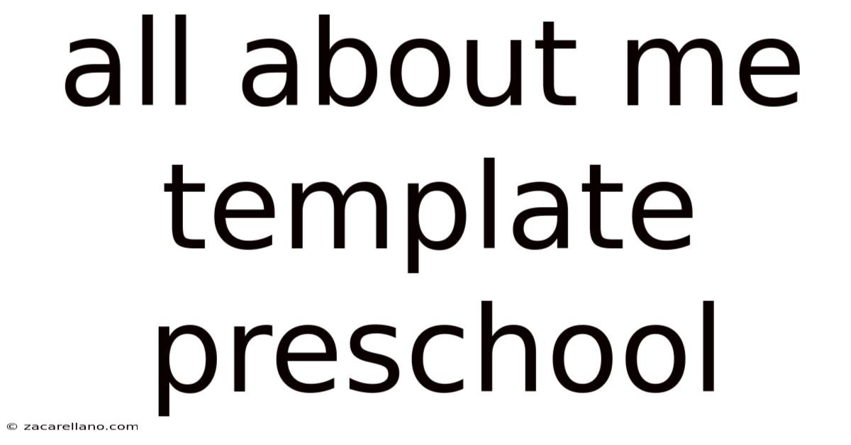 All About Me Template Preschool