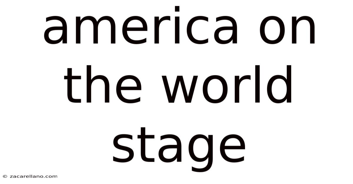 America On The World Stage