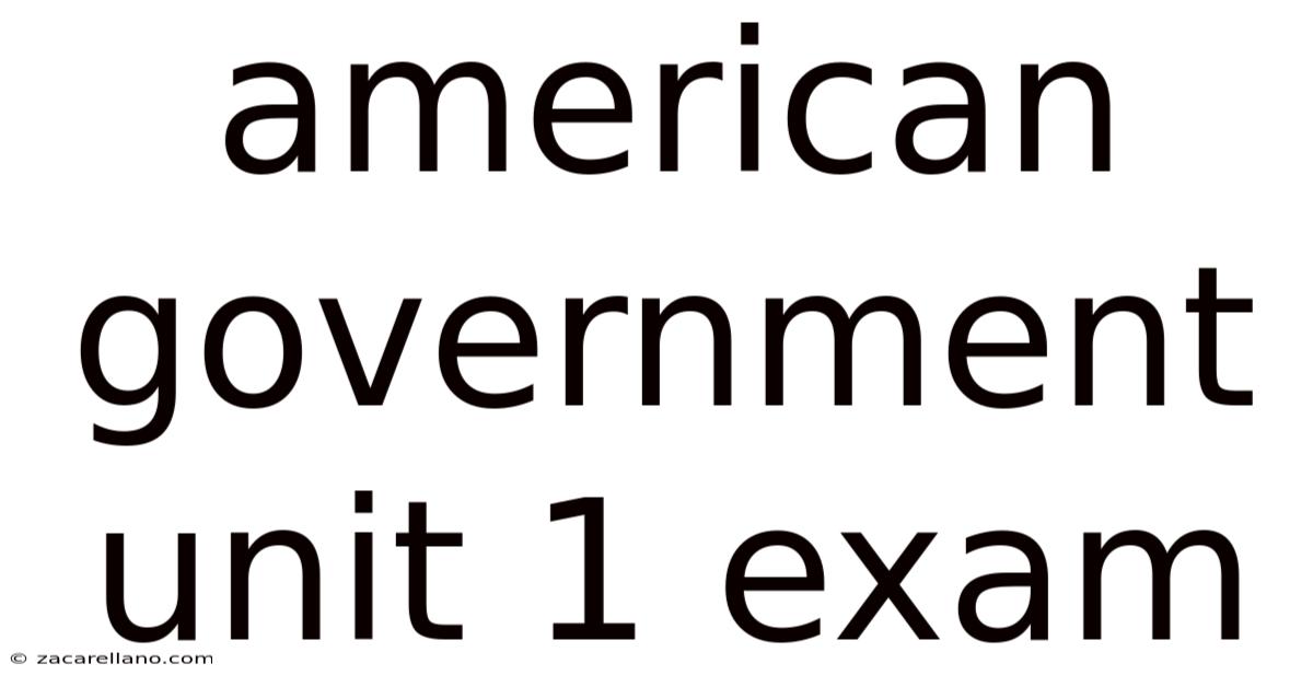 American Government Unit 1 Exam