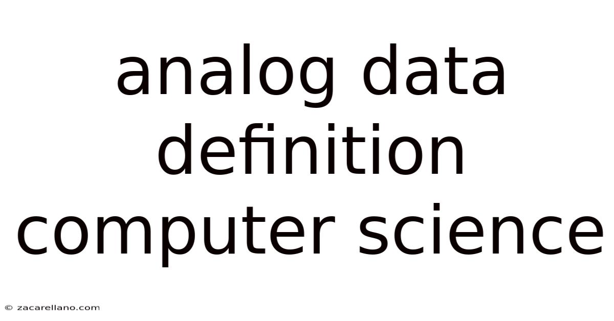 Analog Data Definition Computer Science