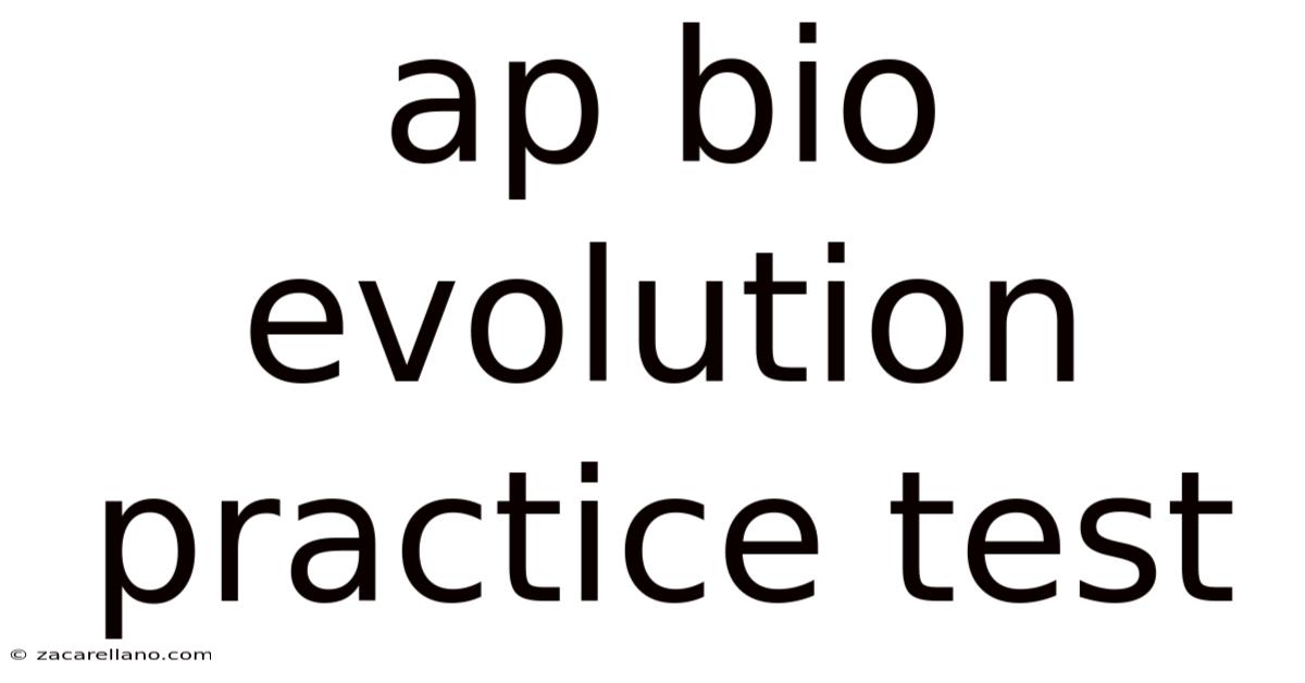 Ap Bio Evolution Practice Test