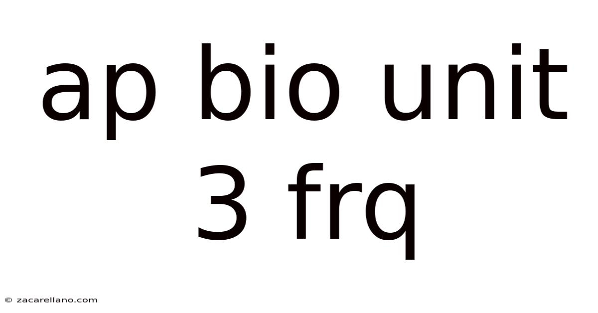 Ap Bio Unit 3 Frq