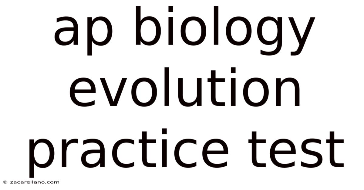 Ap Biology Evolution Practice Test