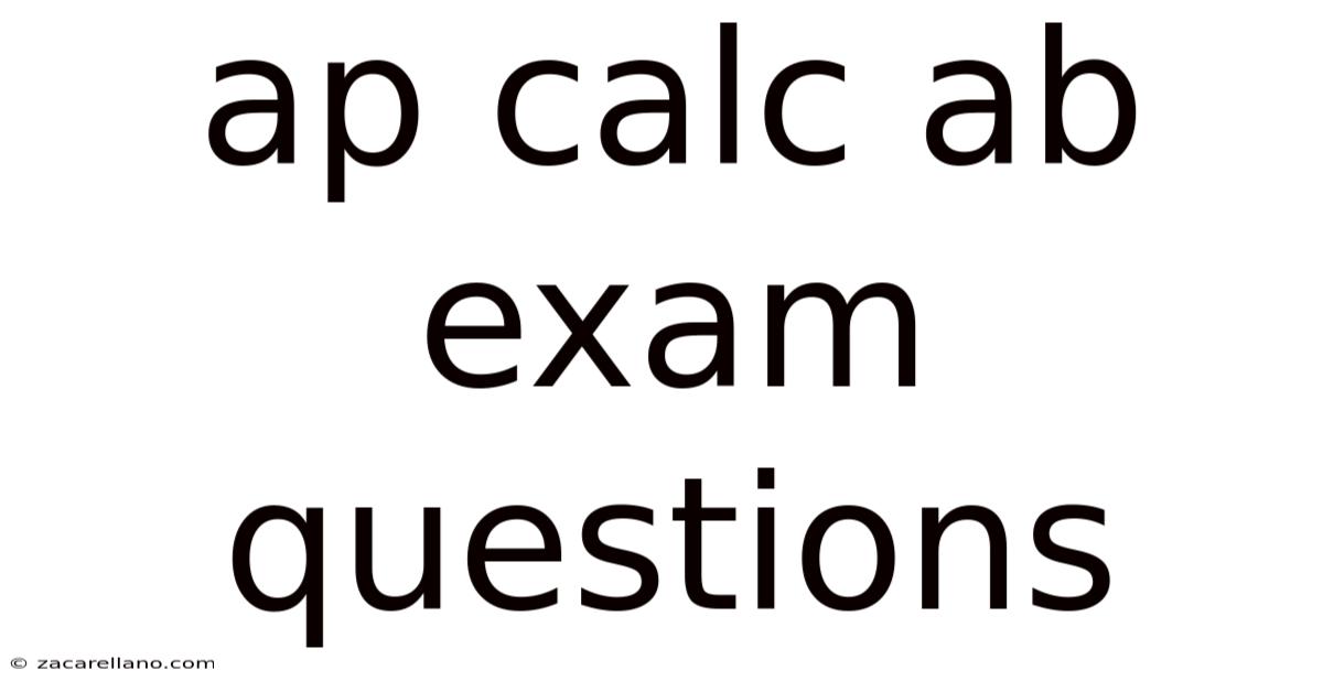 Ap Calc Ab Exam Questions