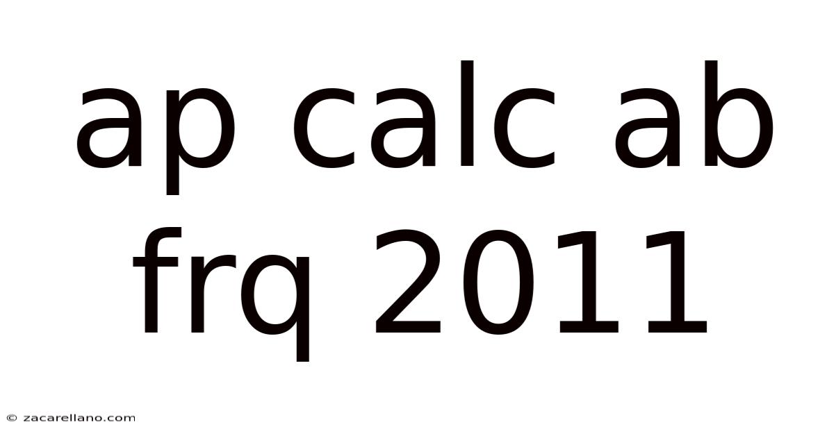 Ap Calc Ab Frq 2011