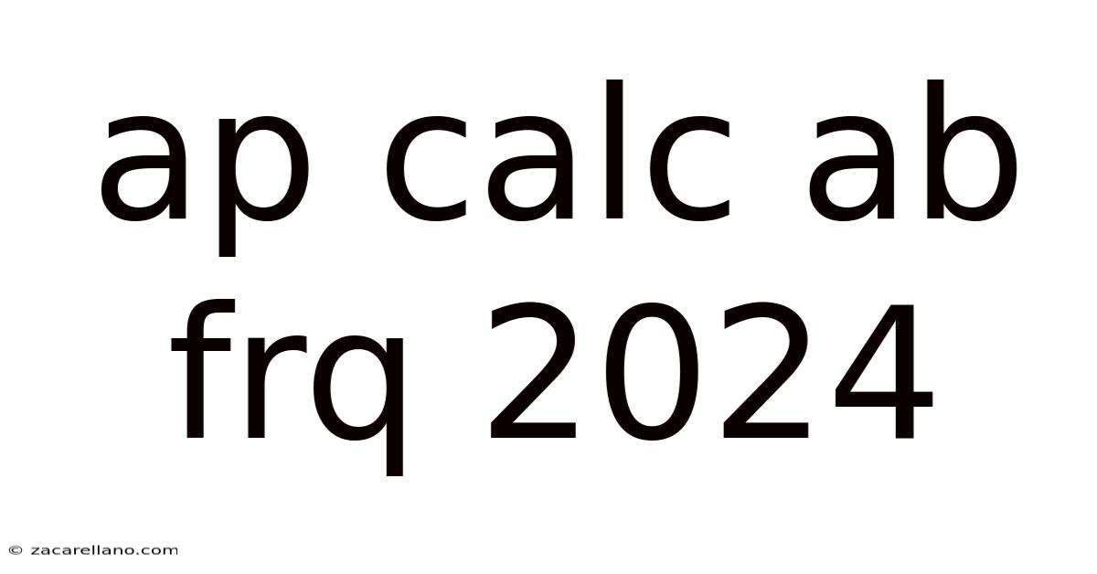 Ap Calc Ab Frq 2024