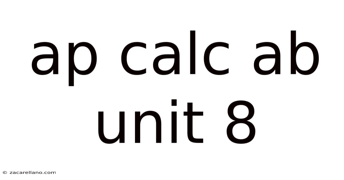 Ap Calc Ab Unit 8