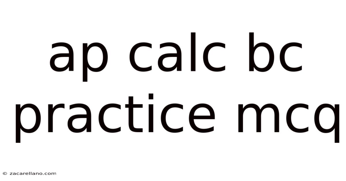 Ap Calc Bc Practice Mcq