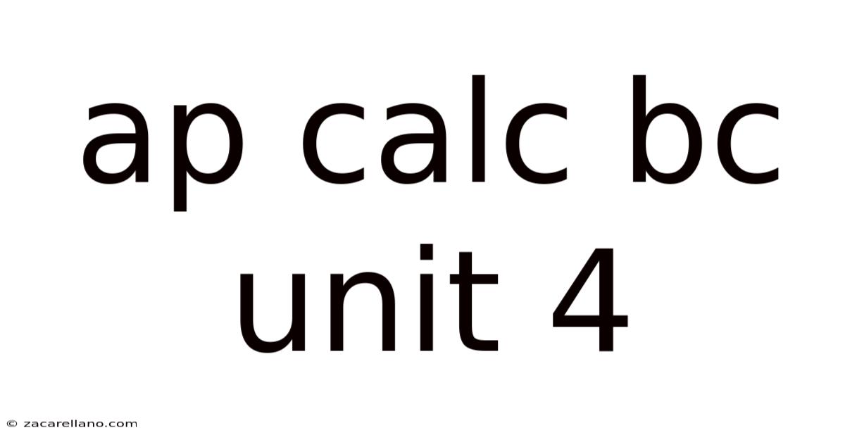 Ap Calc Bc Unit 4