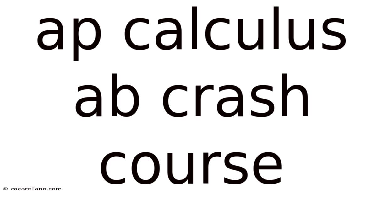 Ap Calculus Ab Crash Course