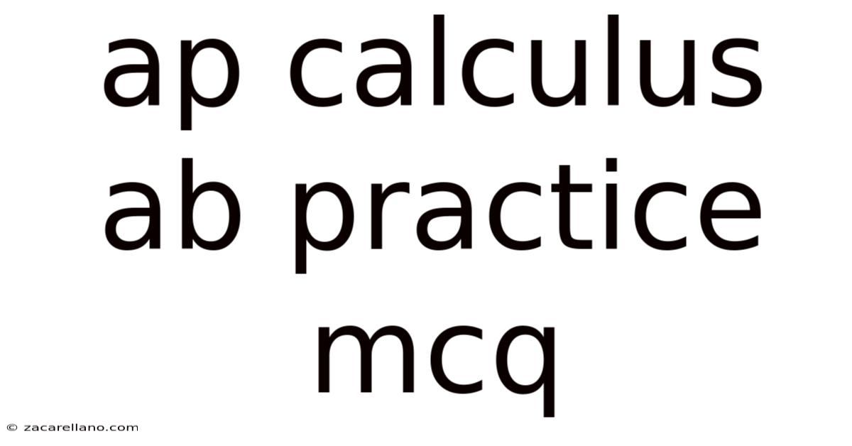 Ap Calculus Ab Practice Mcq