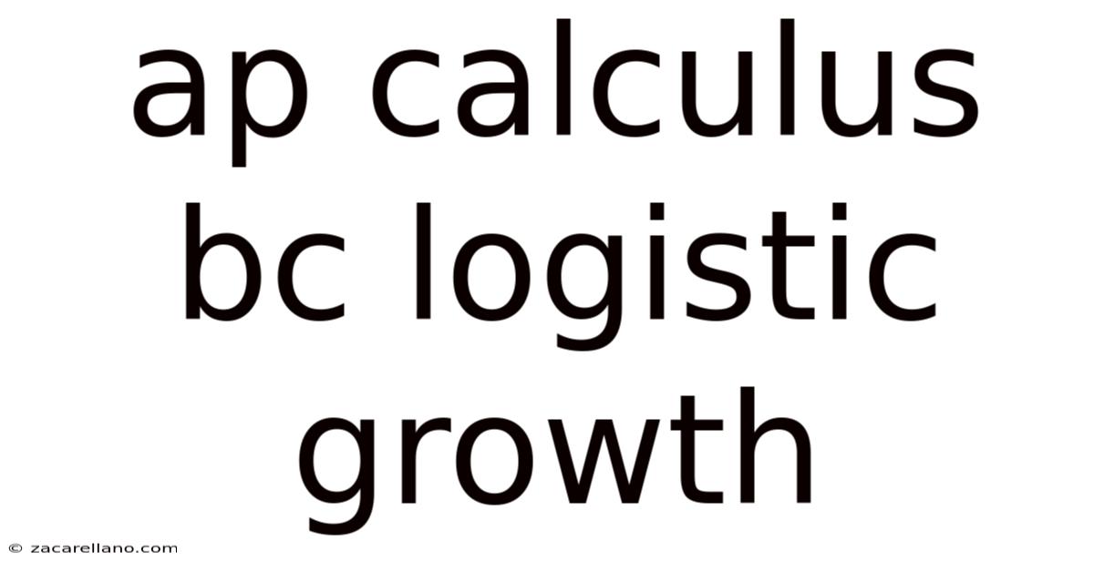 Ap Calculus Bc Logistic Growth
