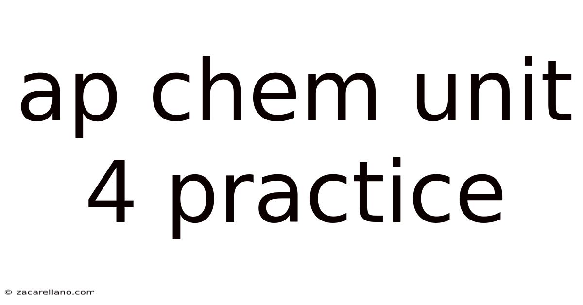 Ap Chem Unit 4 Practice