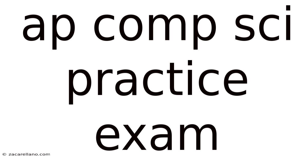 Ap Comp Sci Practice Exam