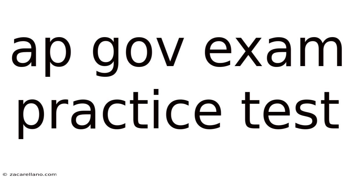 Ap Gov Exam Practice Test