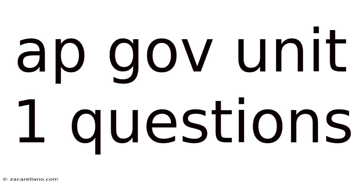Ap Gov Unit 1 Questions
