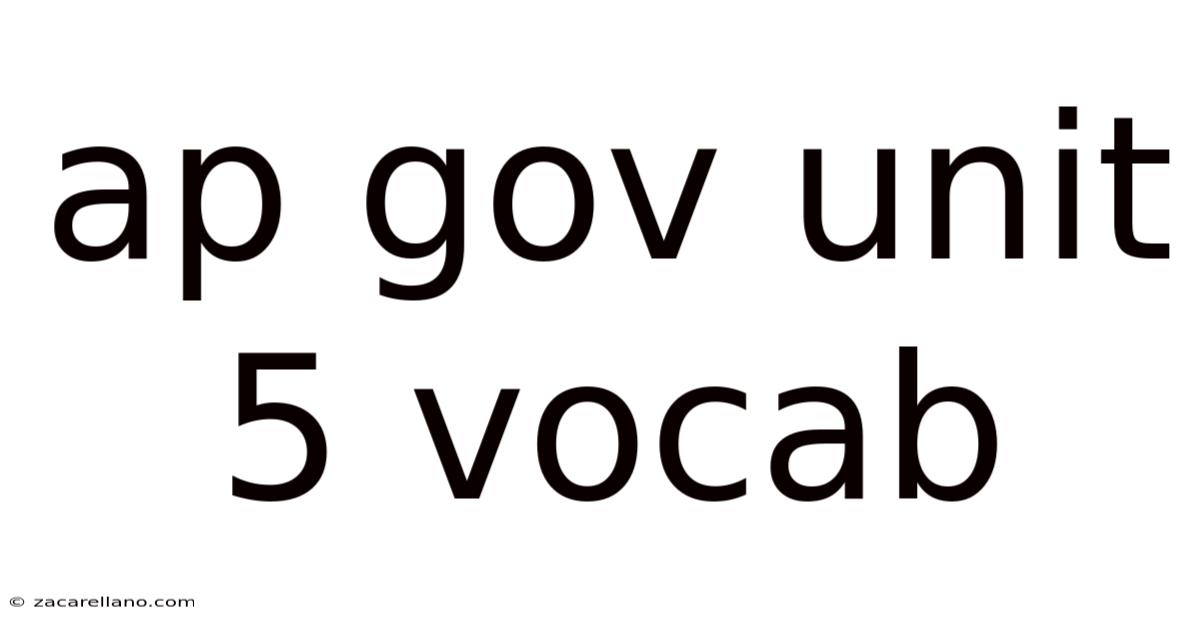 Ap Gov Unit 5 Vocab