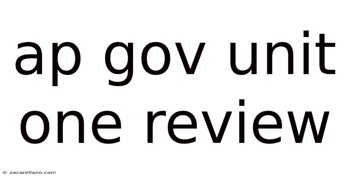 Ap Gov Unit One Review
