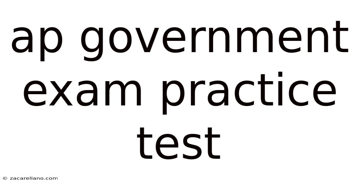 Ap Government Exam Practice Test