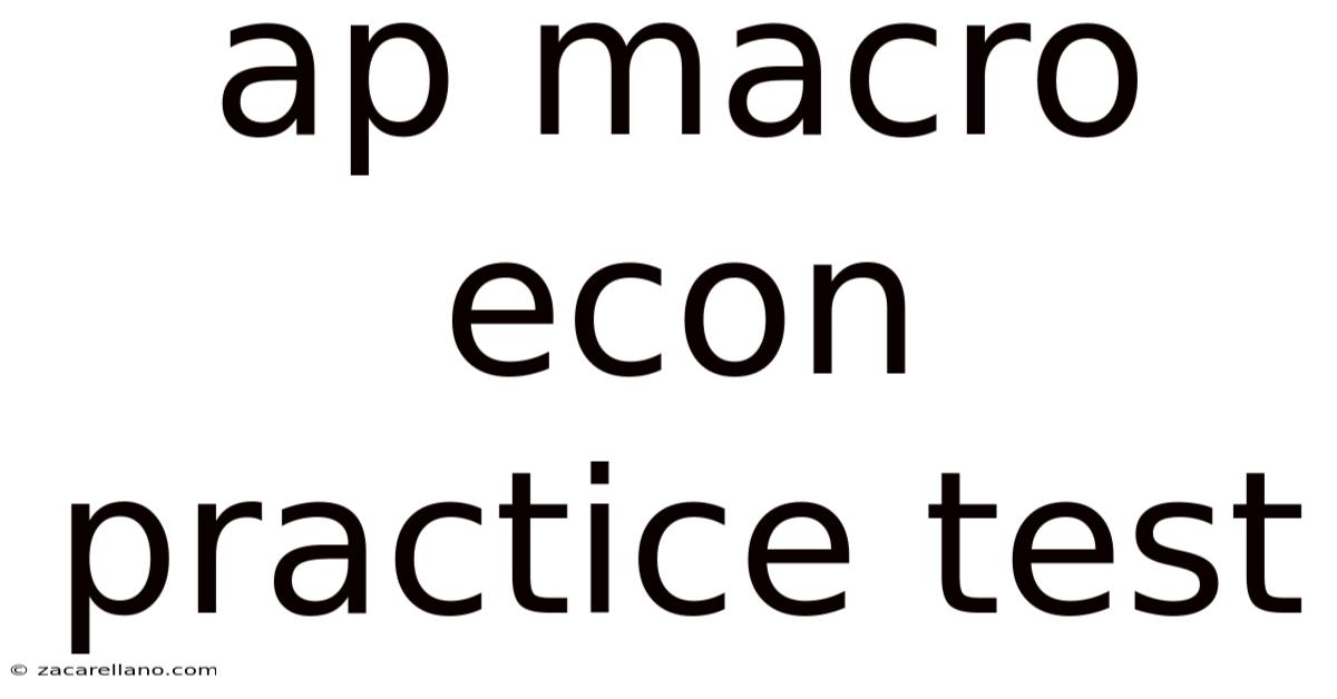 Ap Macro Econ Practice Test