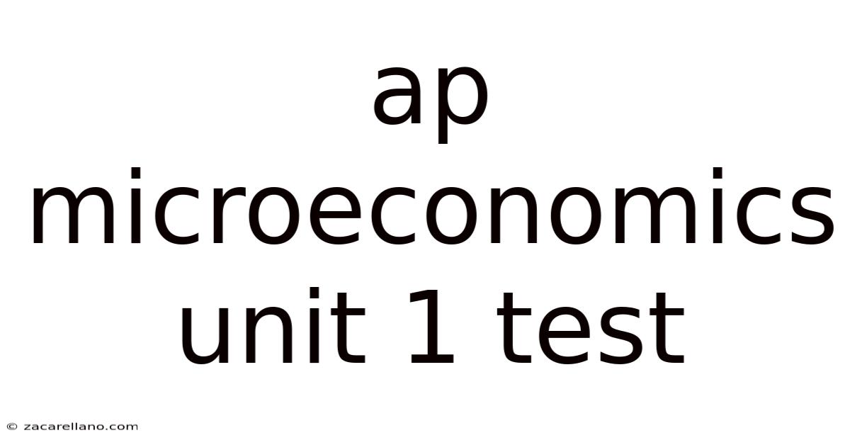 Ap Microeconomics Unit 1 Test