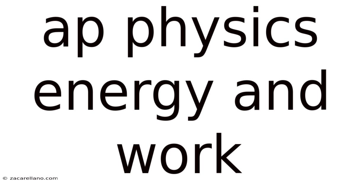 Ap Physics Energy And Work