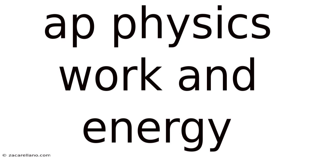 Ap Physics Work And Energy