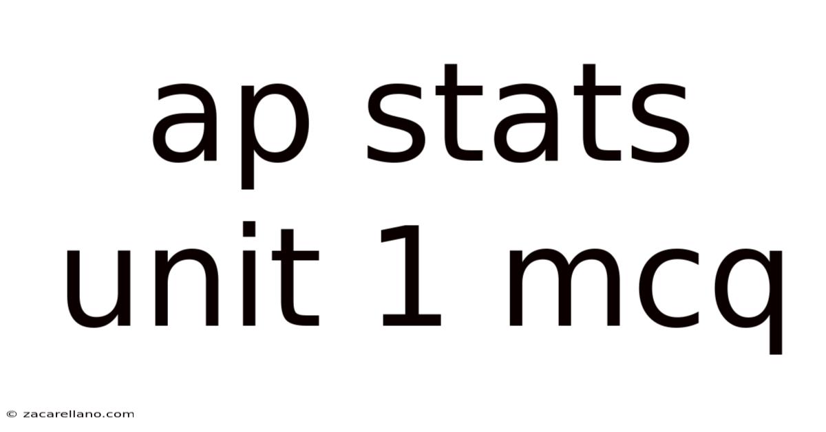 Ap Stats Unit 1 Mcq